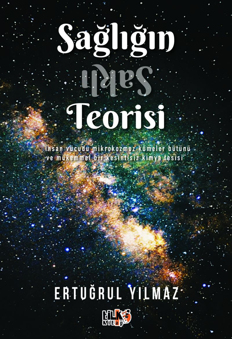 Ertuğrul Yılmaz - Sağlığın Saklı Teorisi