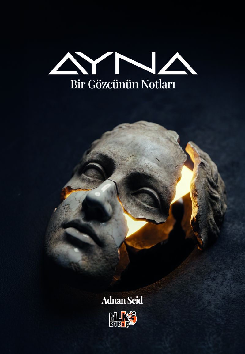 Adnan Seid - Ayna - Bir Gözcünün Notları