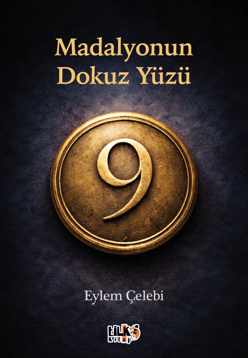 Eylem Çelebi - Madalyonun Dokuz Yüzü