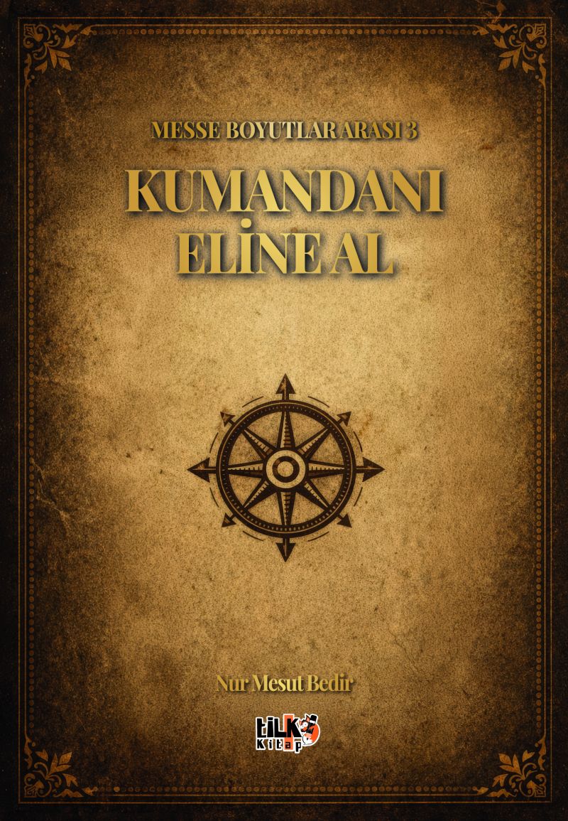 Nur Mesut Bedir - Messe Boyutlar Arası 3 Kumandanı Eline Al