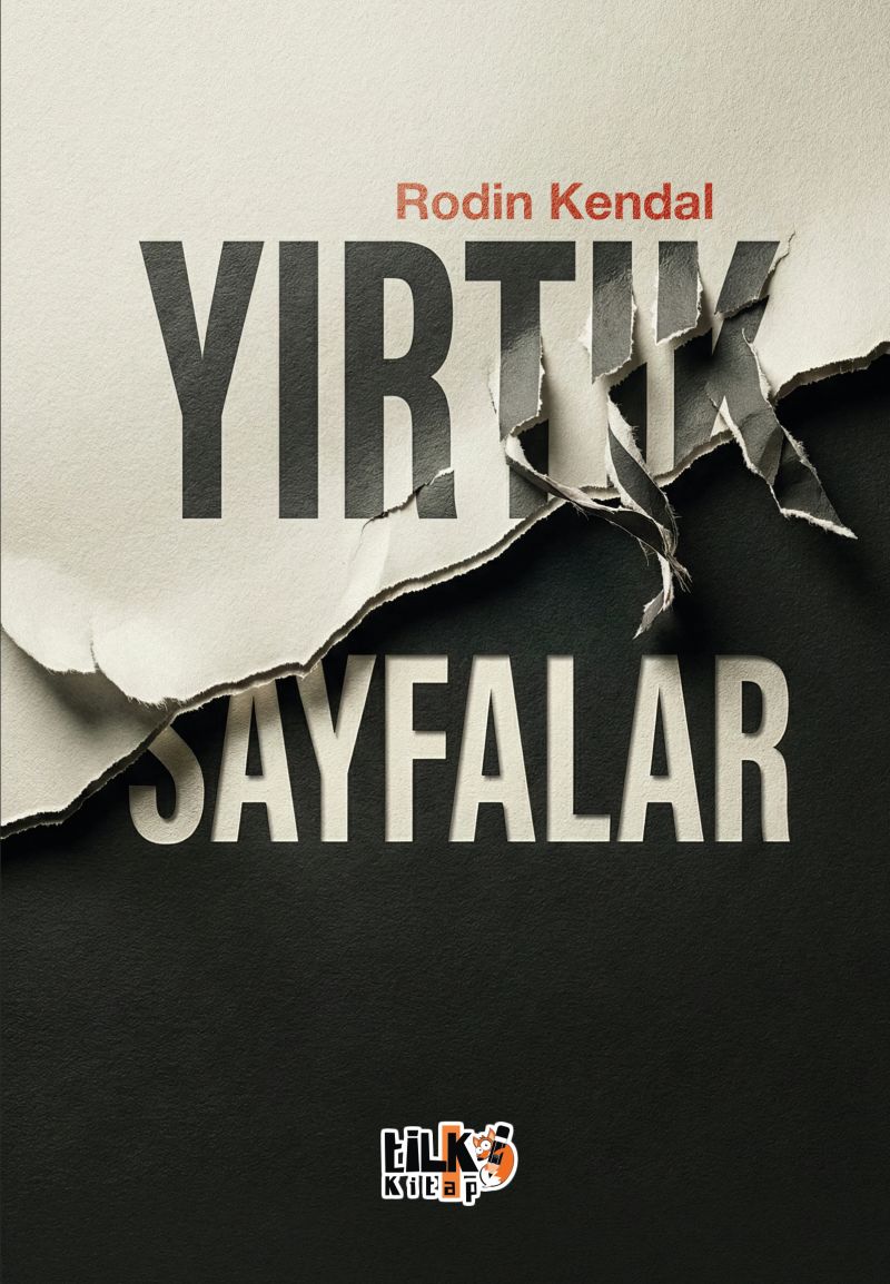 Rodin Kendal - Yırtık Sayfalar