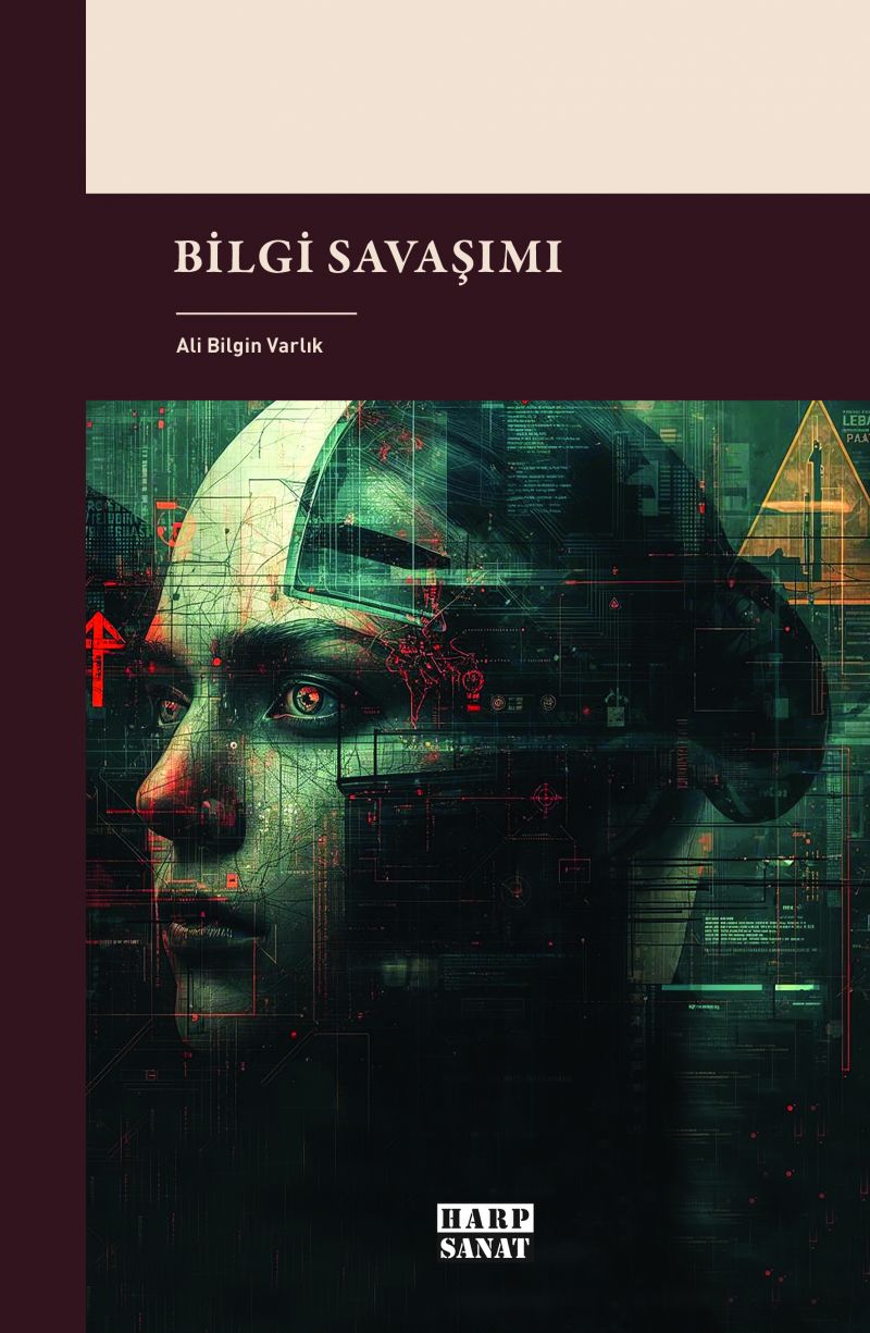 Ali Bilgin Varlık - Bilgi Savaşımı