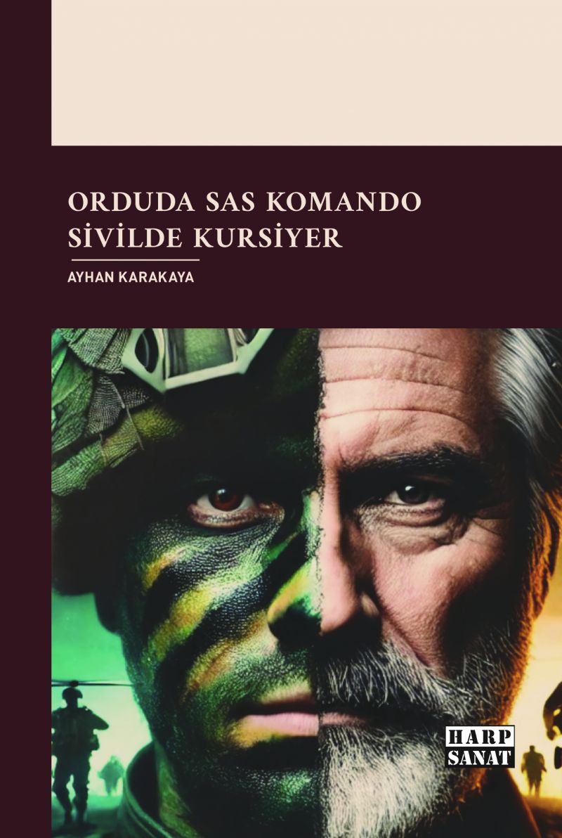 Ayhan Karakaya - Orduda SAS Komando Sivilde Kursiyer