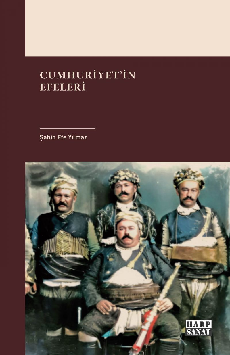 Cumhuriyet`in Efeleri