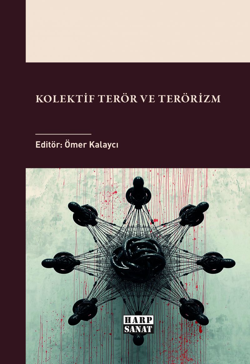 Ömer Kalaycı - Kolektif Terör ve Terörizm