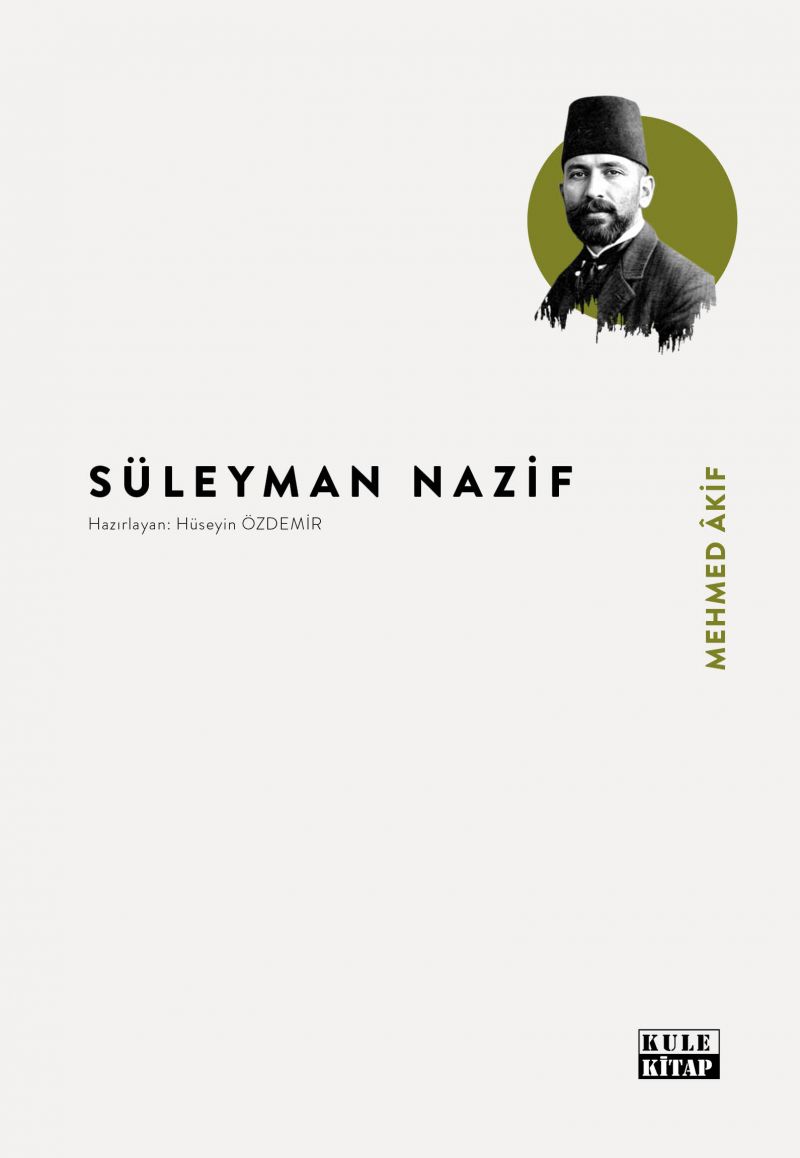Süleyman Nazif - Mehmed Âkif