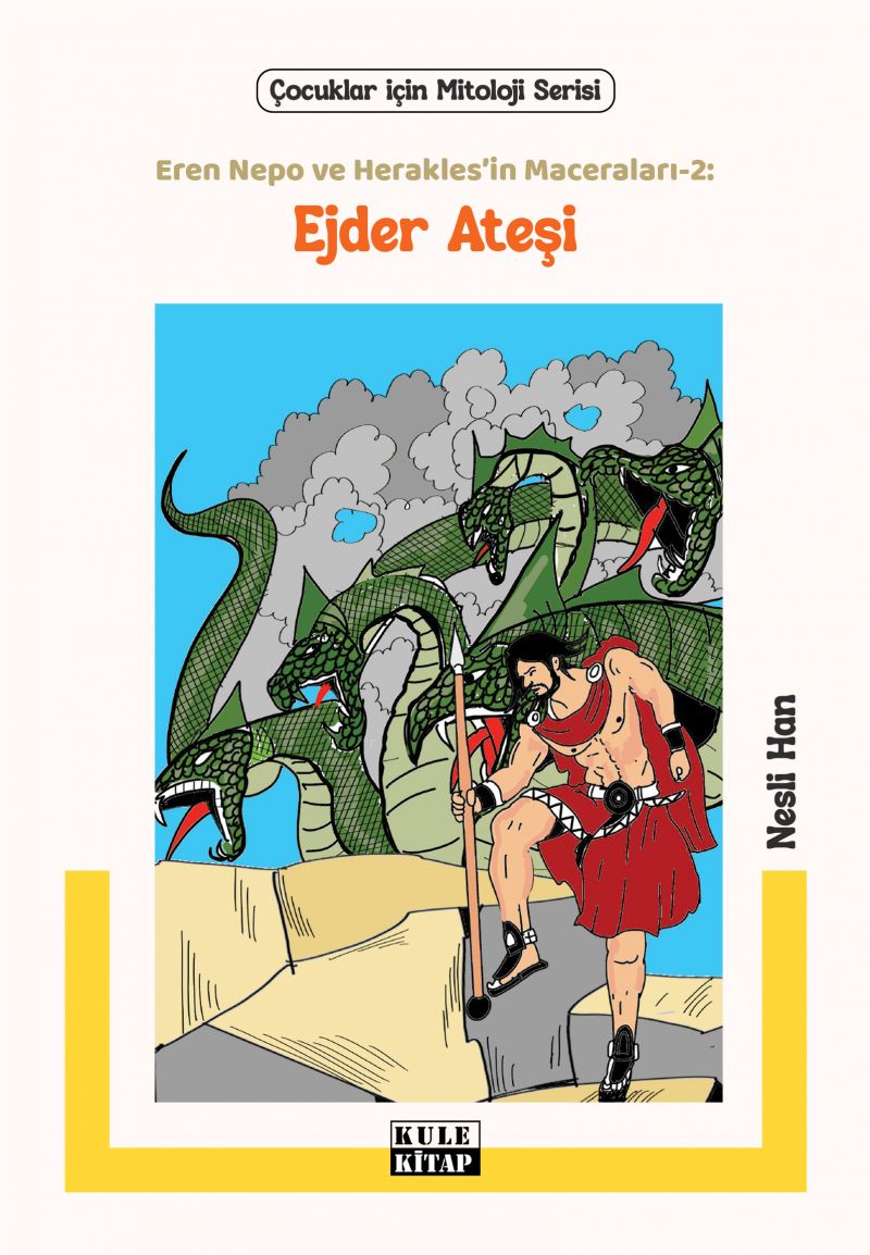 Nesli Han - Eren Nepo ve Herakles’in Maceraları-2: Ejder Ateşi