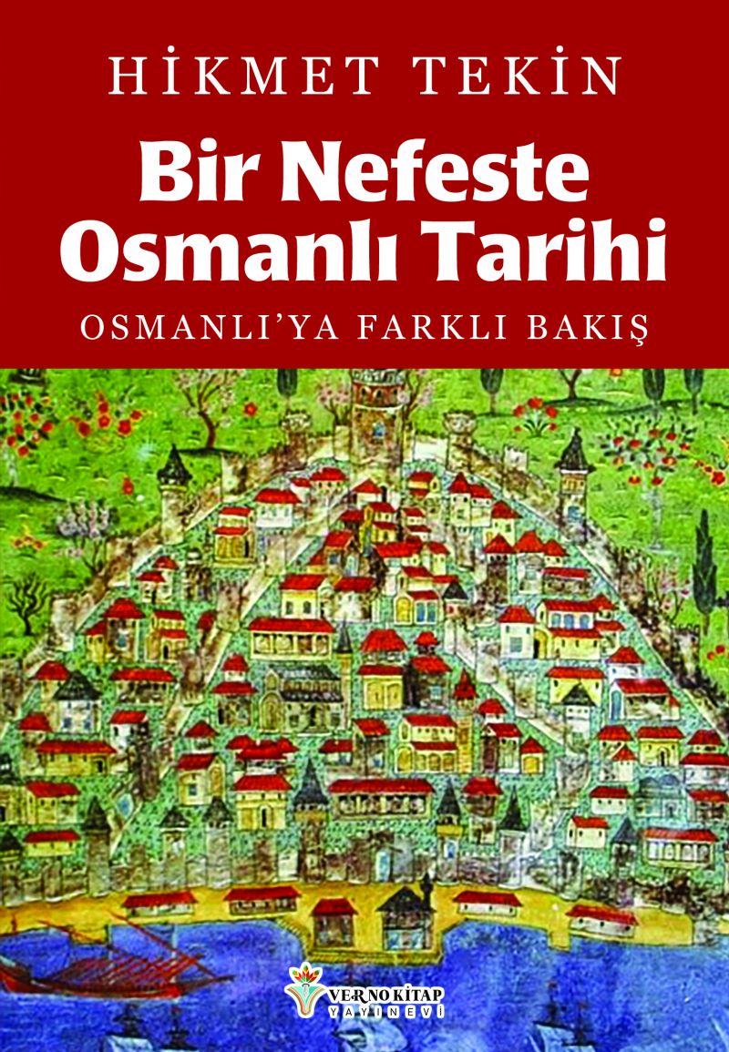 Hikmet Tekin - Bir Nefeste Osmanlı Tarihi