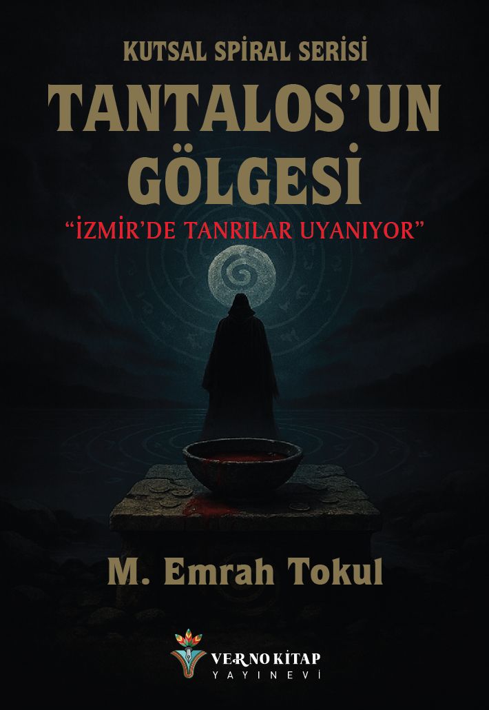 M. Emrah Tokul - Kutsal Spiral Serisi - Tantalos’un Gölgesi